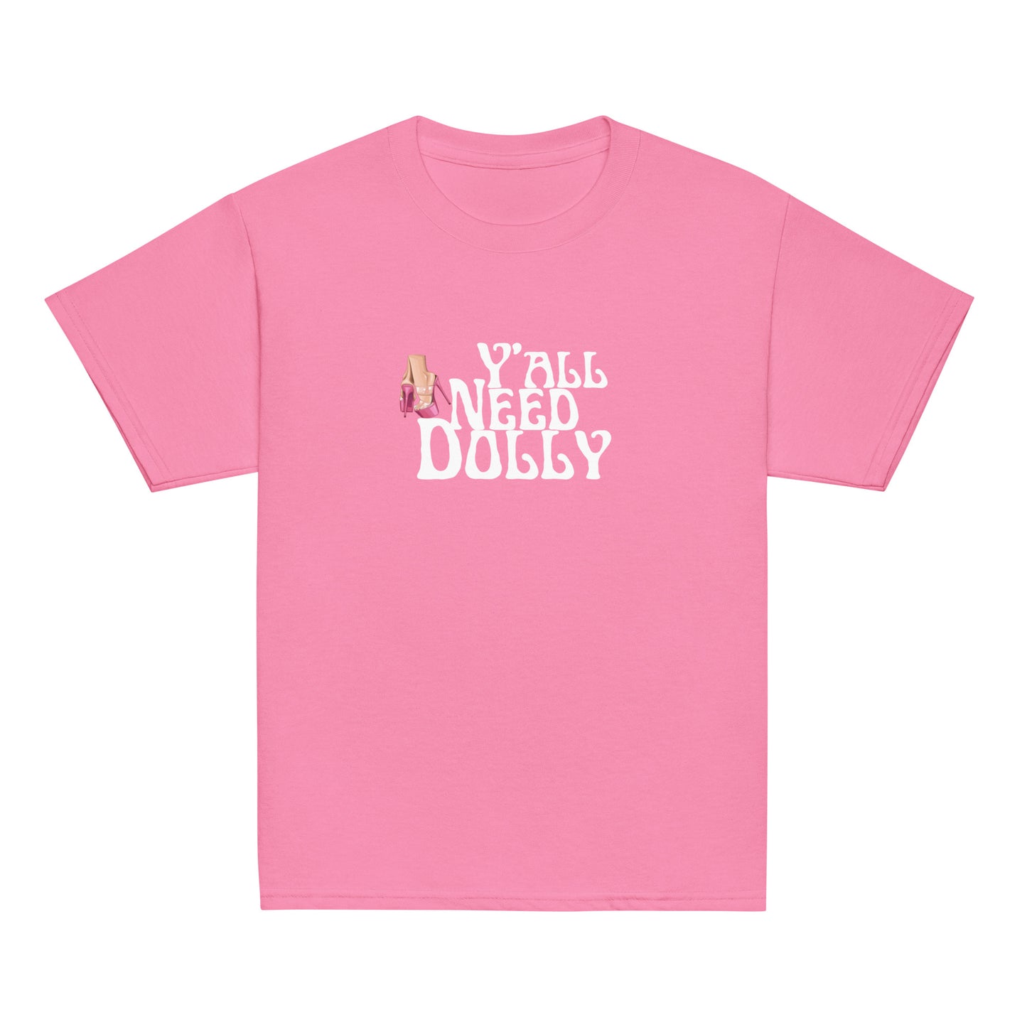 Yall need dolly Youth classic tee