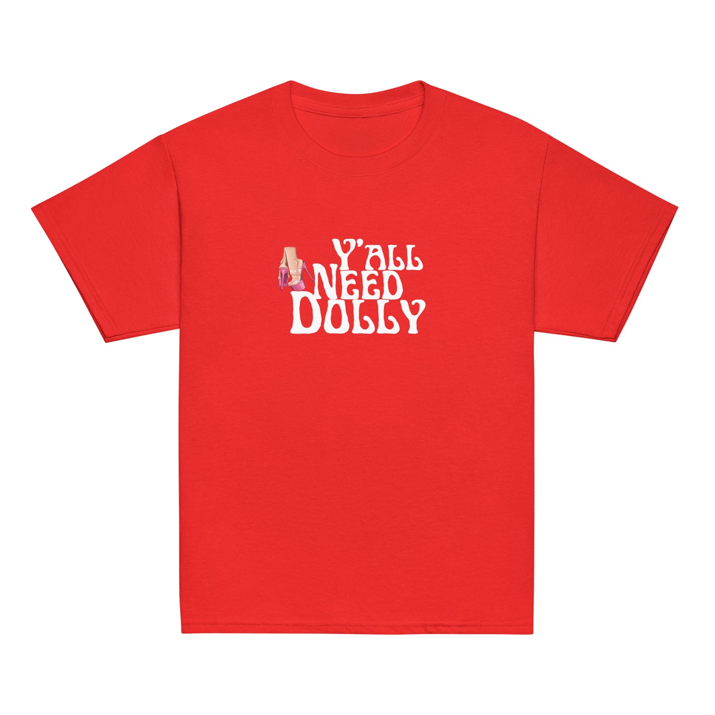 Yall need dolly Youth classic tee