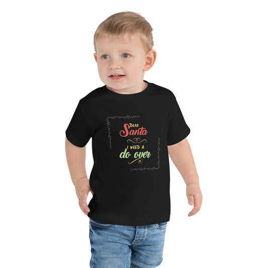 I need a do over Toddler Short Sleeve Tee
