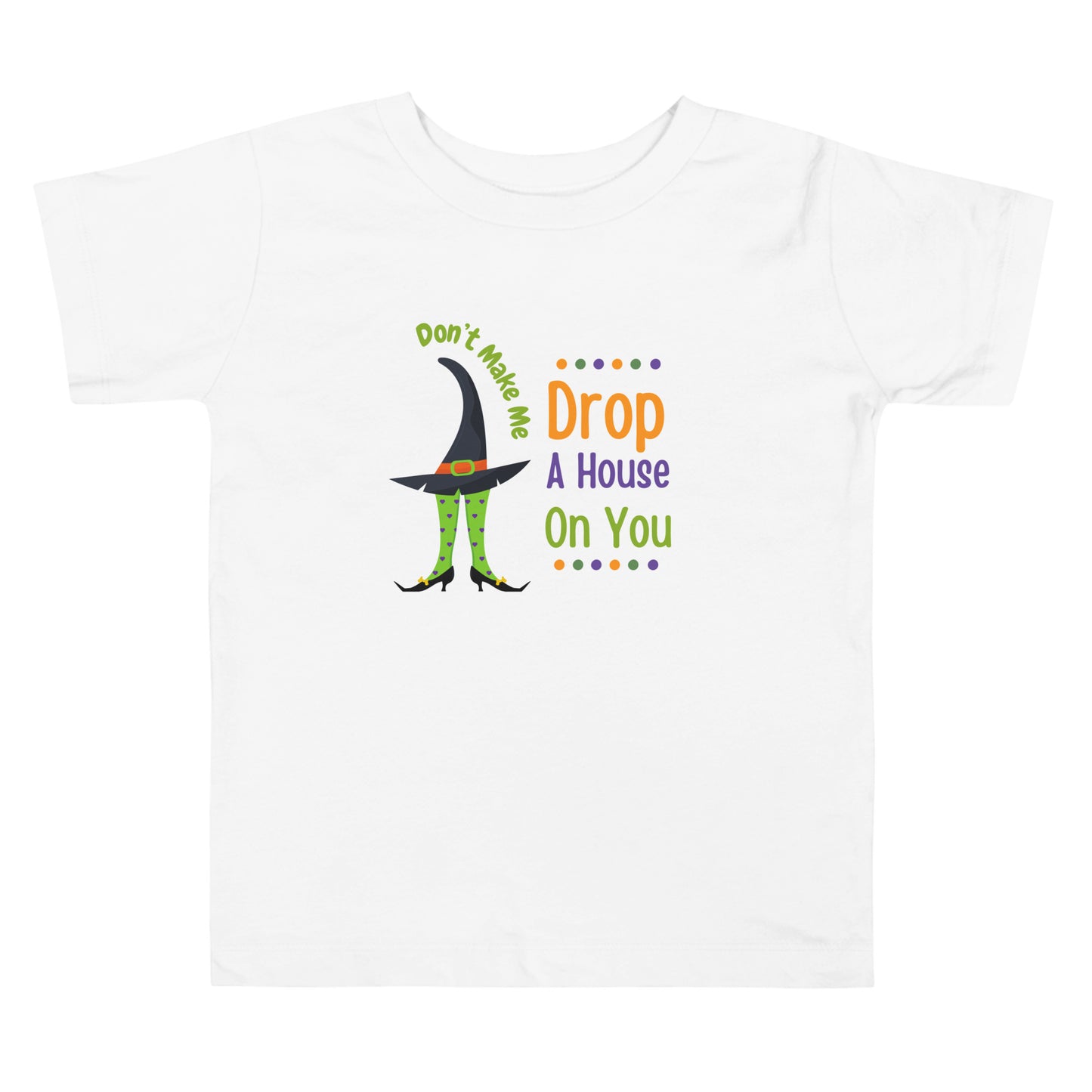 Don’t Make Me Toddler Short Sleeve Tee