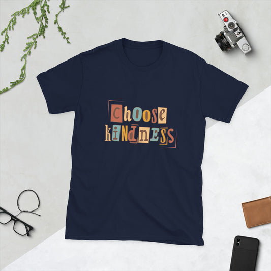 Choose kindness Short-Sleeve Unisex T-Shirt