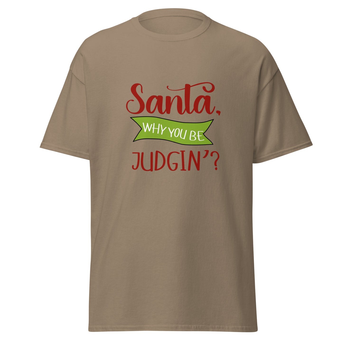 Santa why you Unisex classic tee
