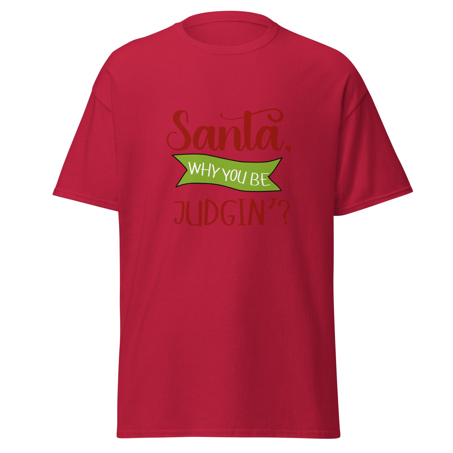 Santa why you Unisex classic tee