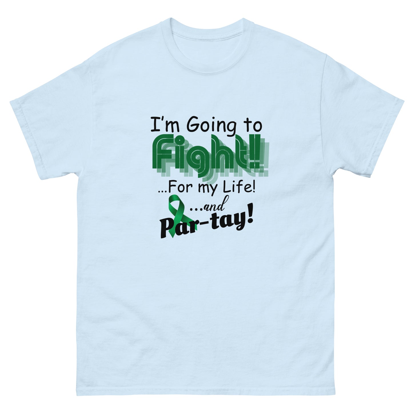 I’m going to fight Unisex classic tee