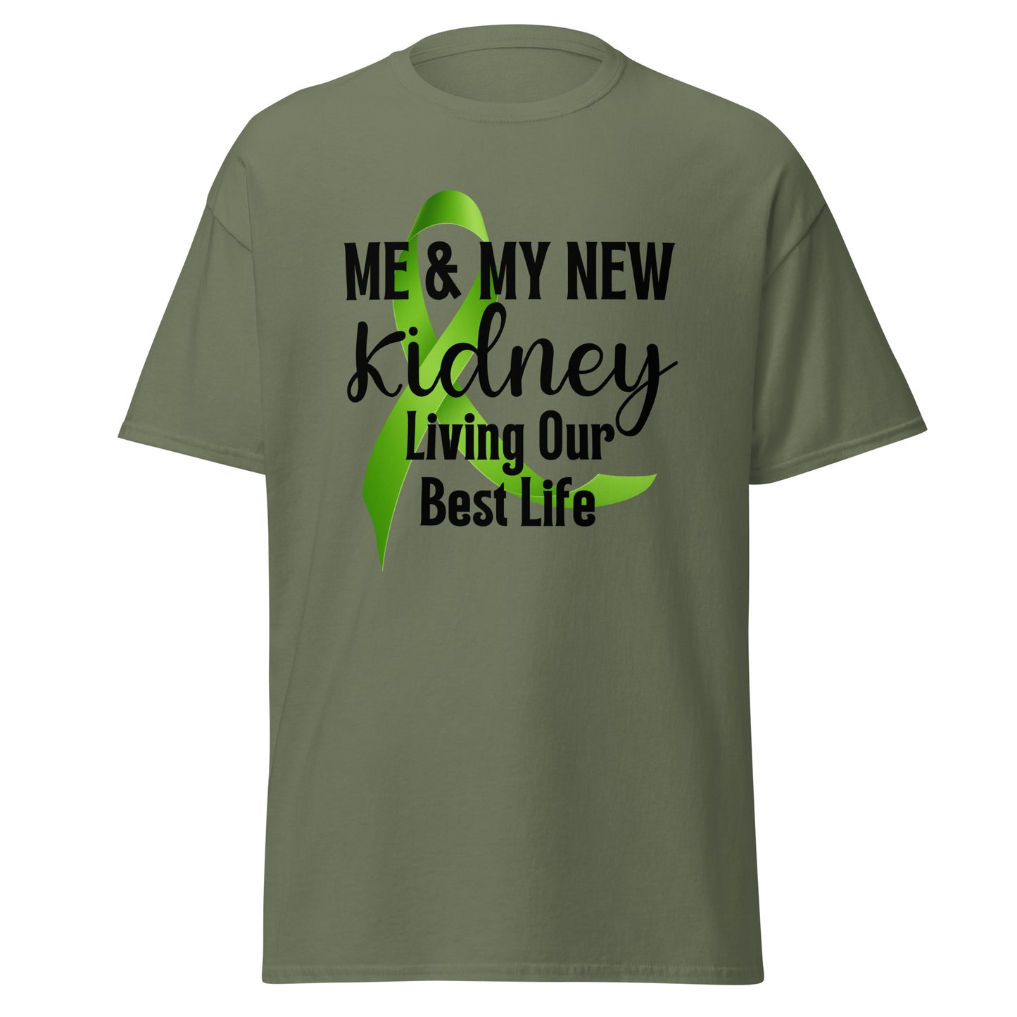 Me and my kidney livin best Unisex classic tee