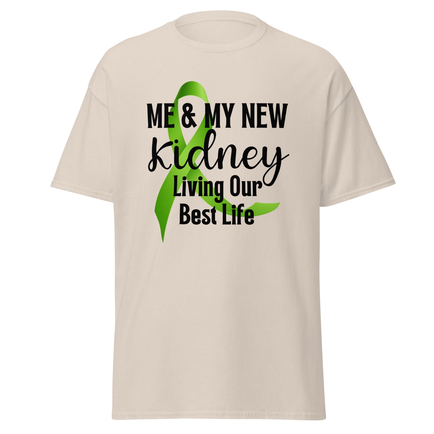 Me and my kidney livin best Unisex classic tee