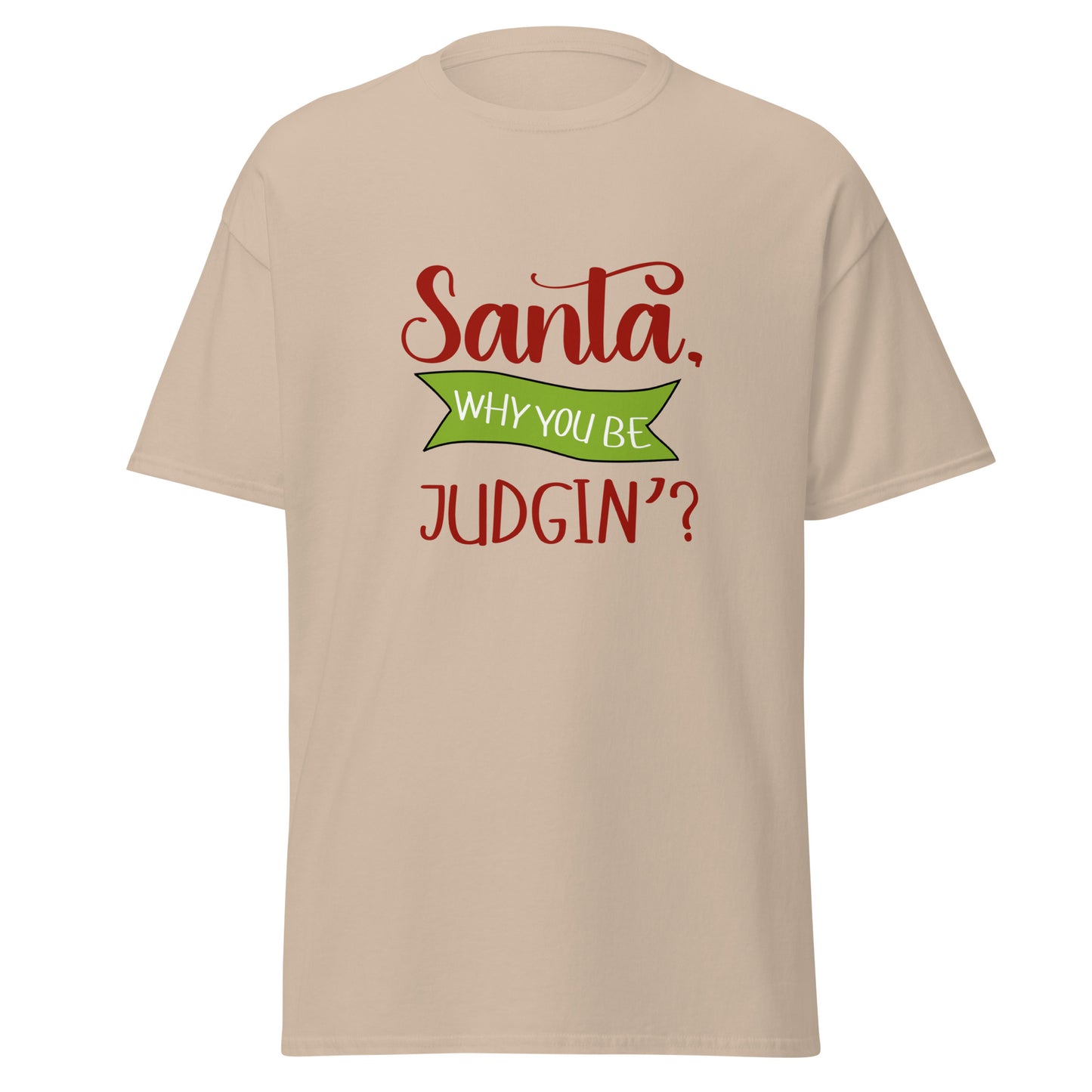 Santa why you Unisex classic tee