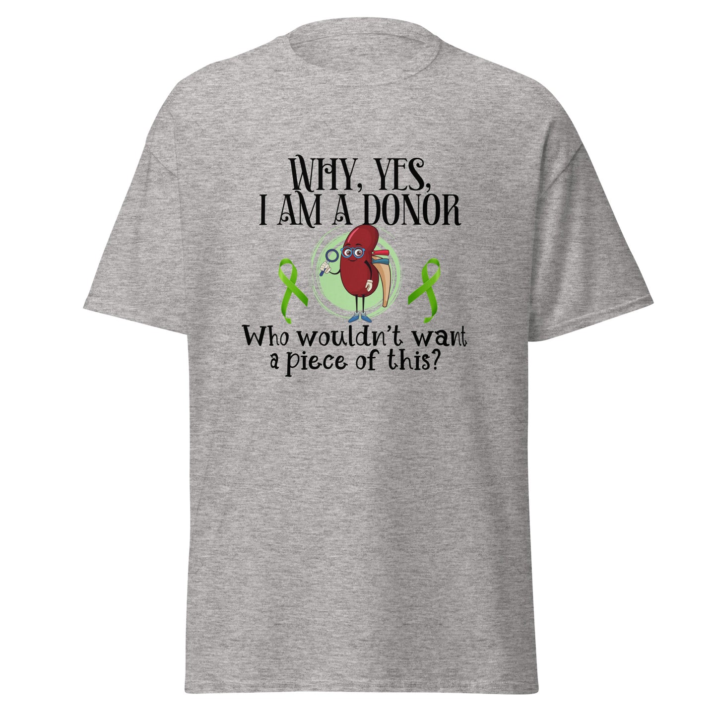 Yes I am a donor Unisex classic tee