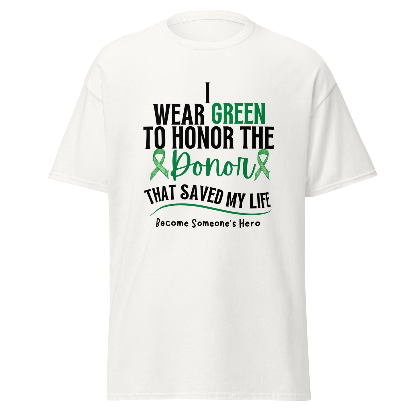 I wear green Unisex classic tee