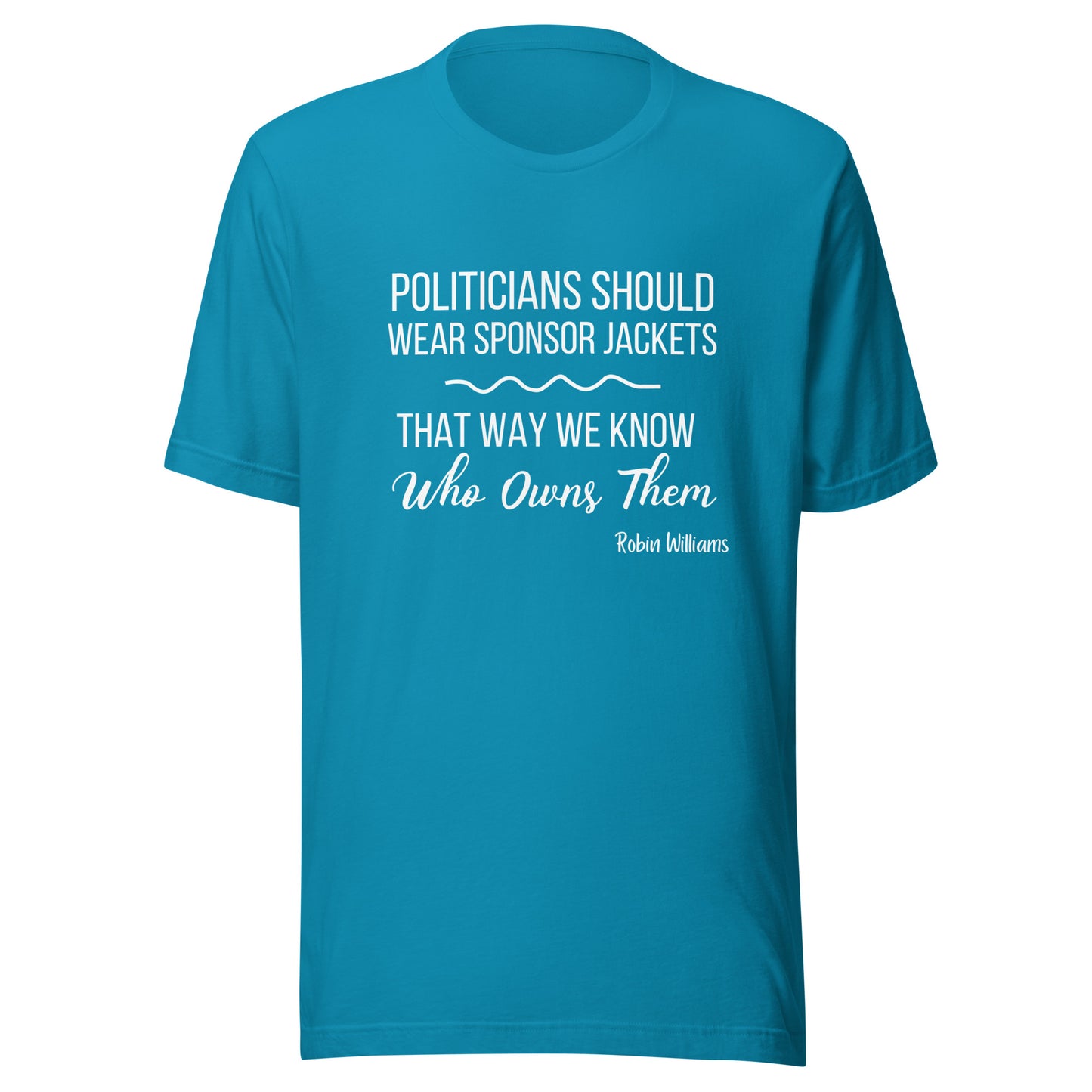 Politicians Unisex t-shirt