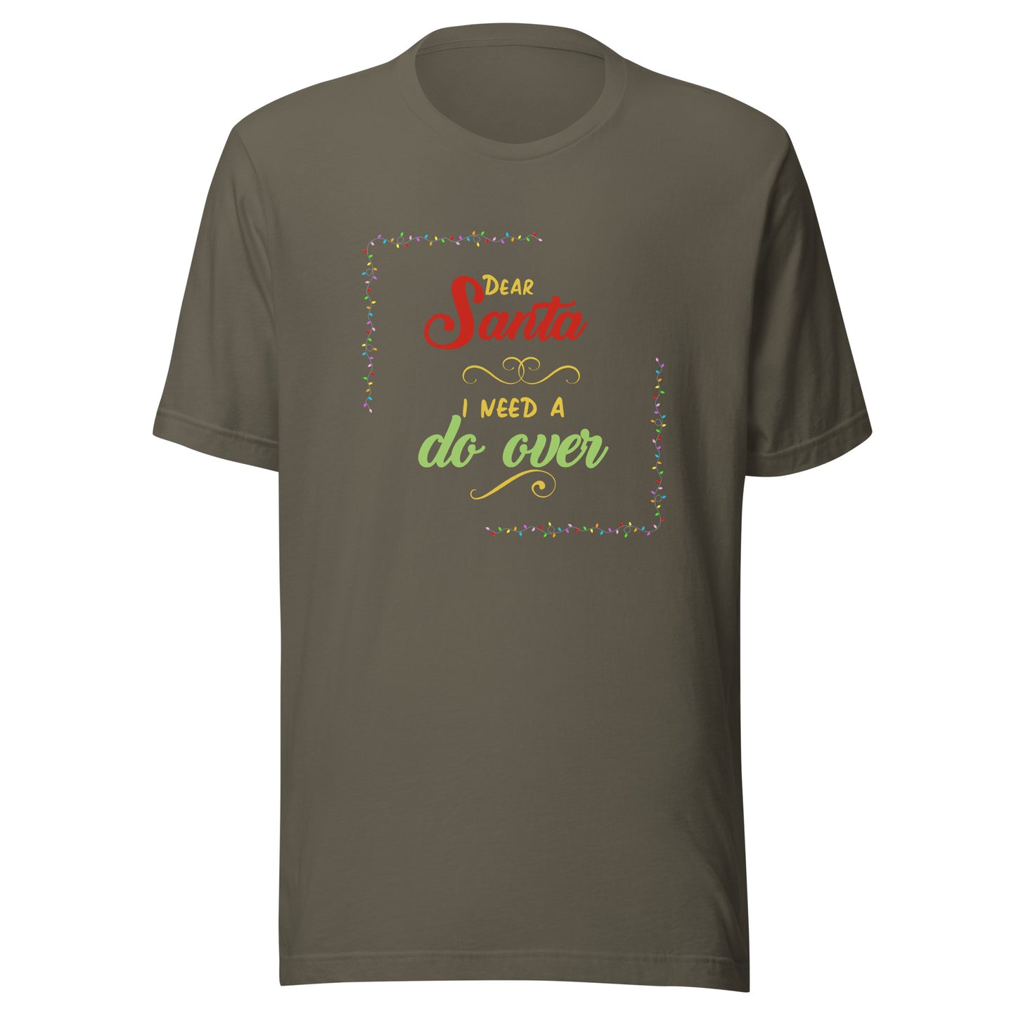 Need a do over Unisex t-shirt