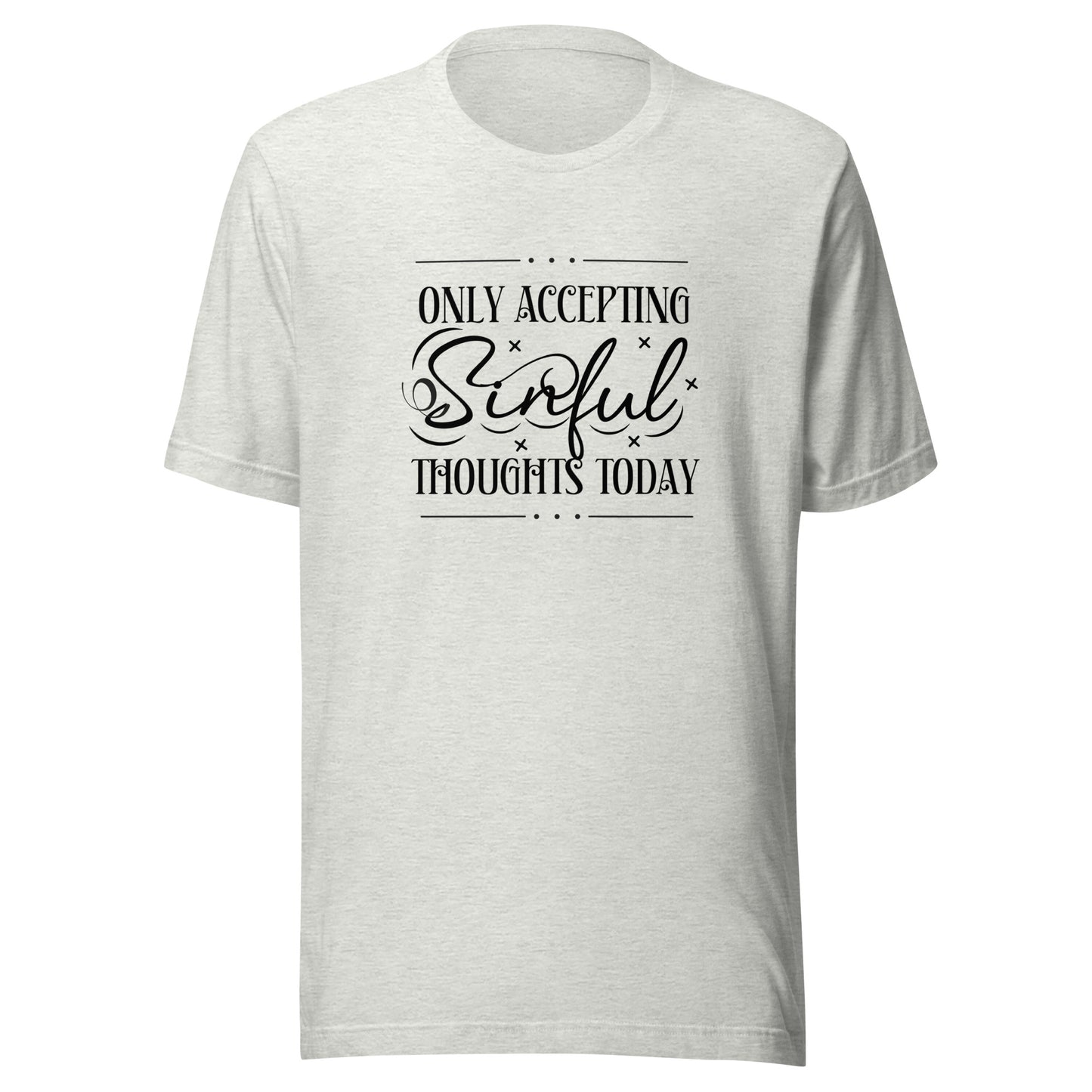 Only accepting Unisex t-shirt