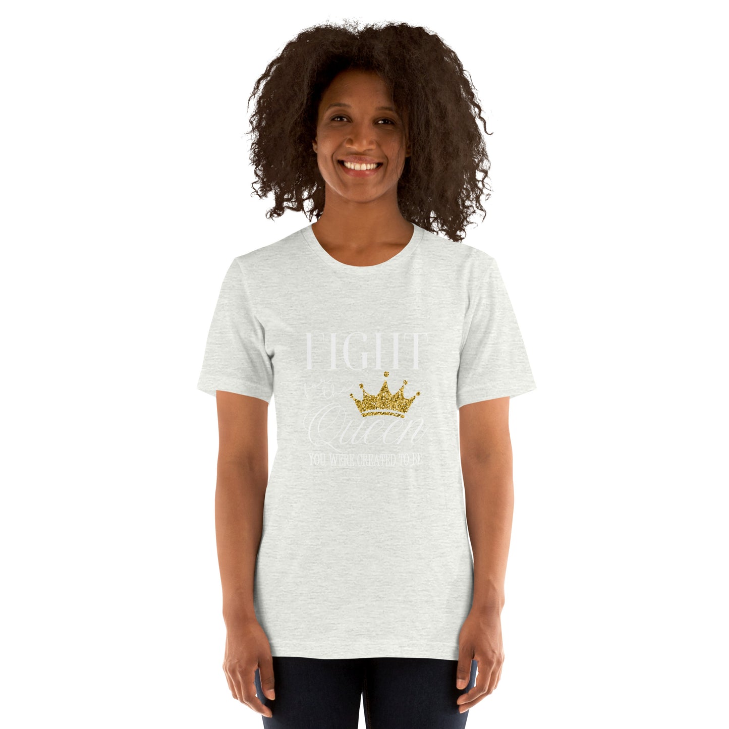 Fight for the queen Unisex t-shirt