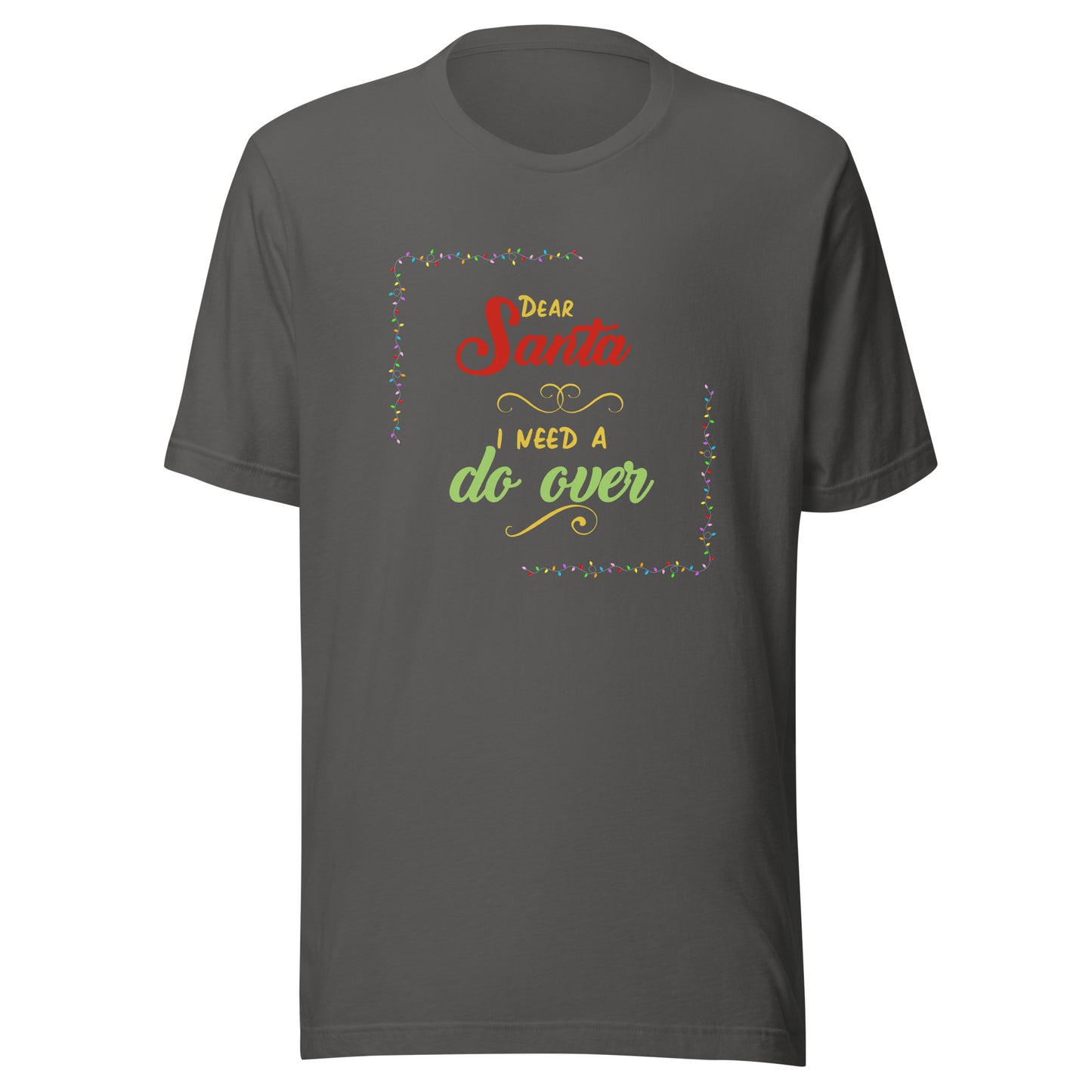 Need a do over Unisex t-shirt