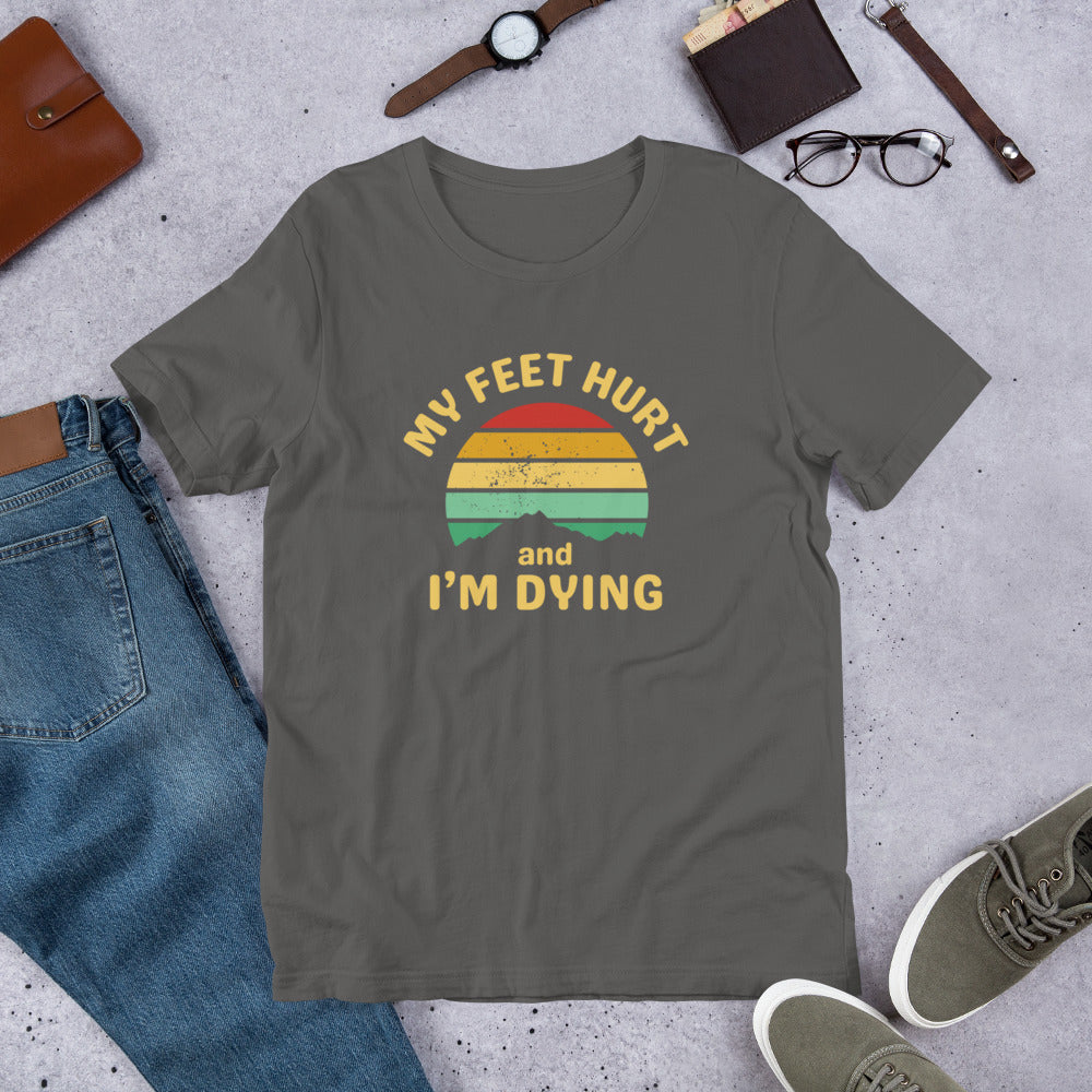 My feet hurt Unisex t-shirt