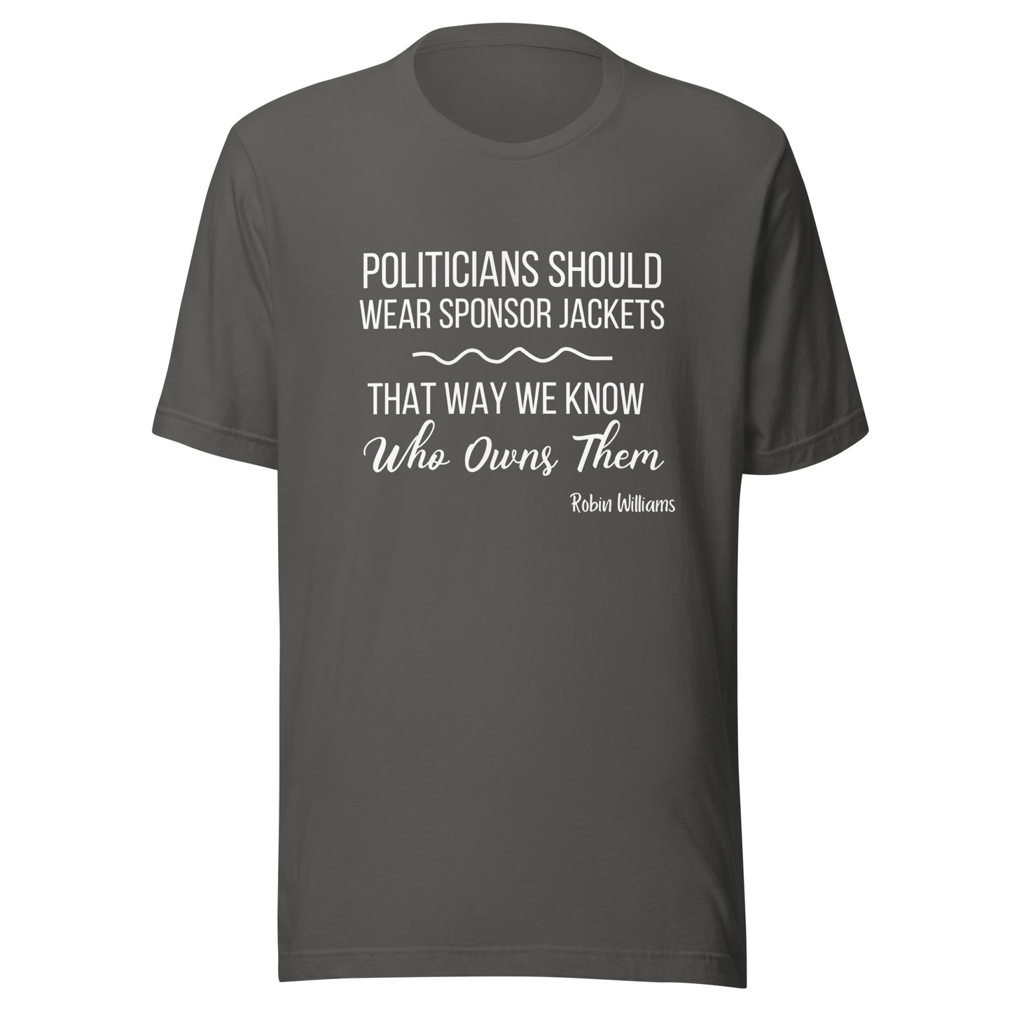 Politicians Unisex t-shirt