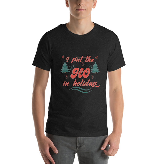 Ho Unisex t-shirt