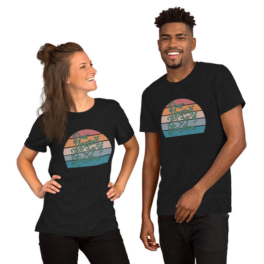 Pour yourself Unisex t-shirt