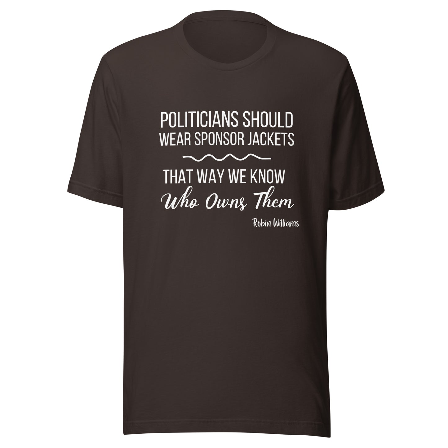 Politicians Unisex t-shirt