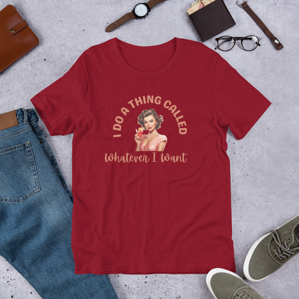I do a thing Unisex t-shirt
