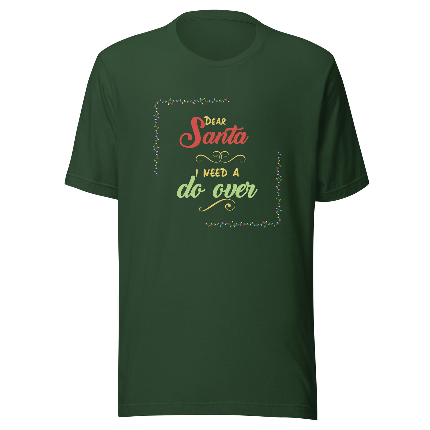 Need a do over Unisex t-shirt