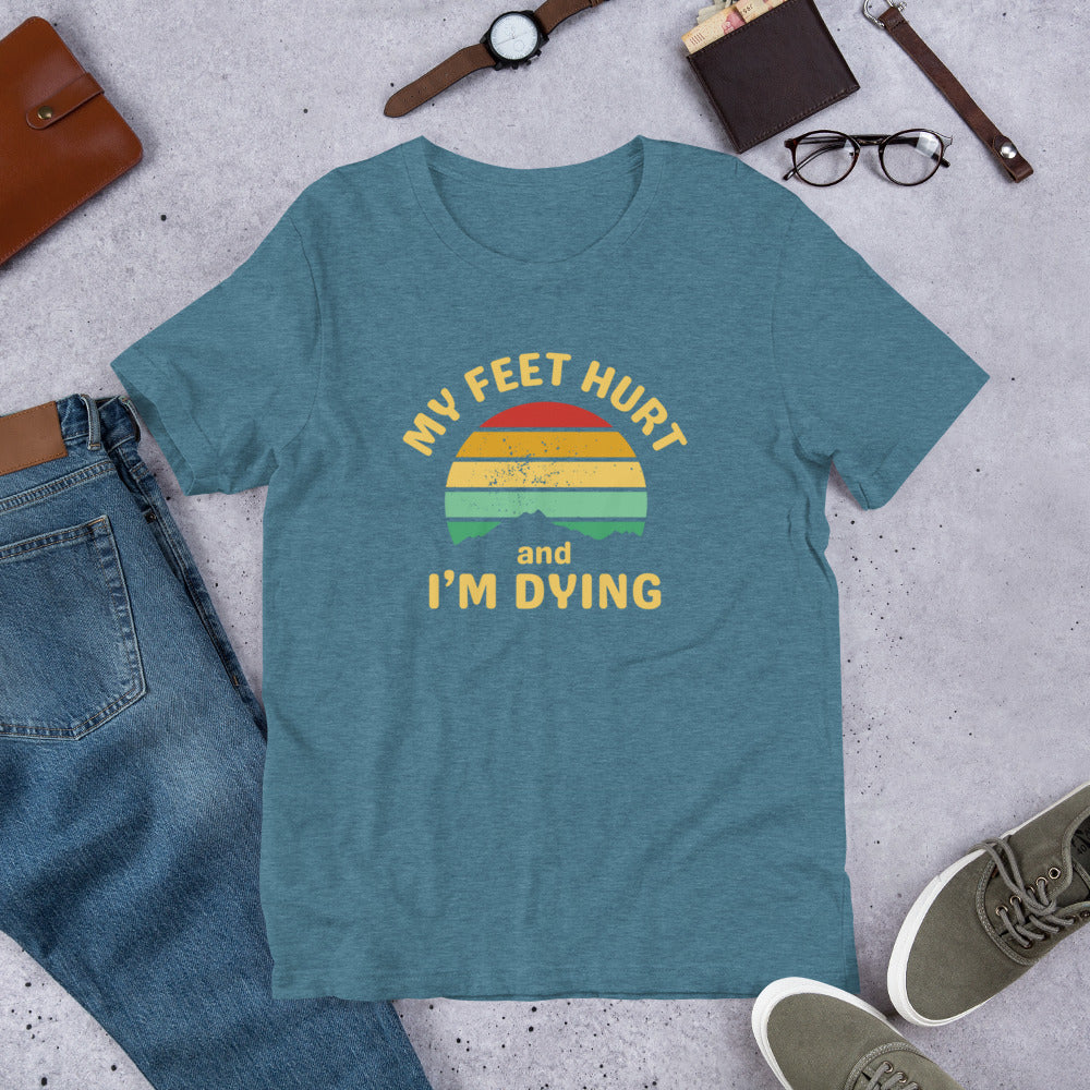 My feet hurt Unisex t-shirt