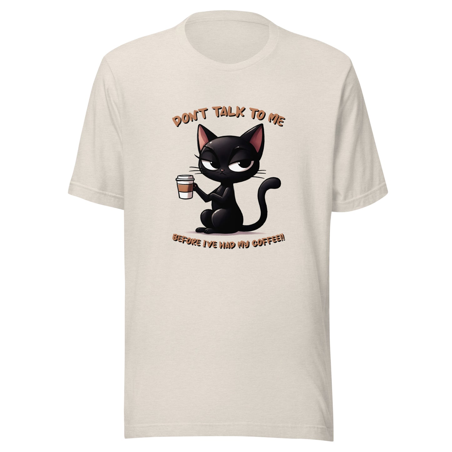 Don’t talk to me Unisex t-shirt