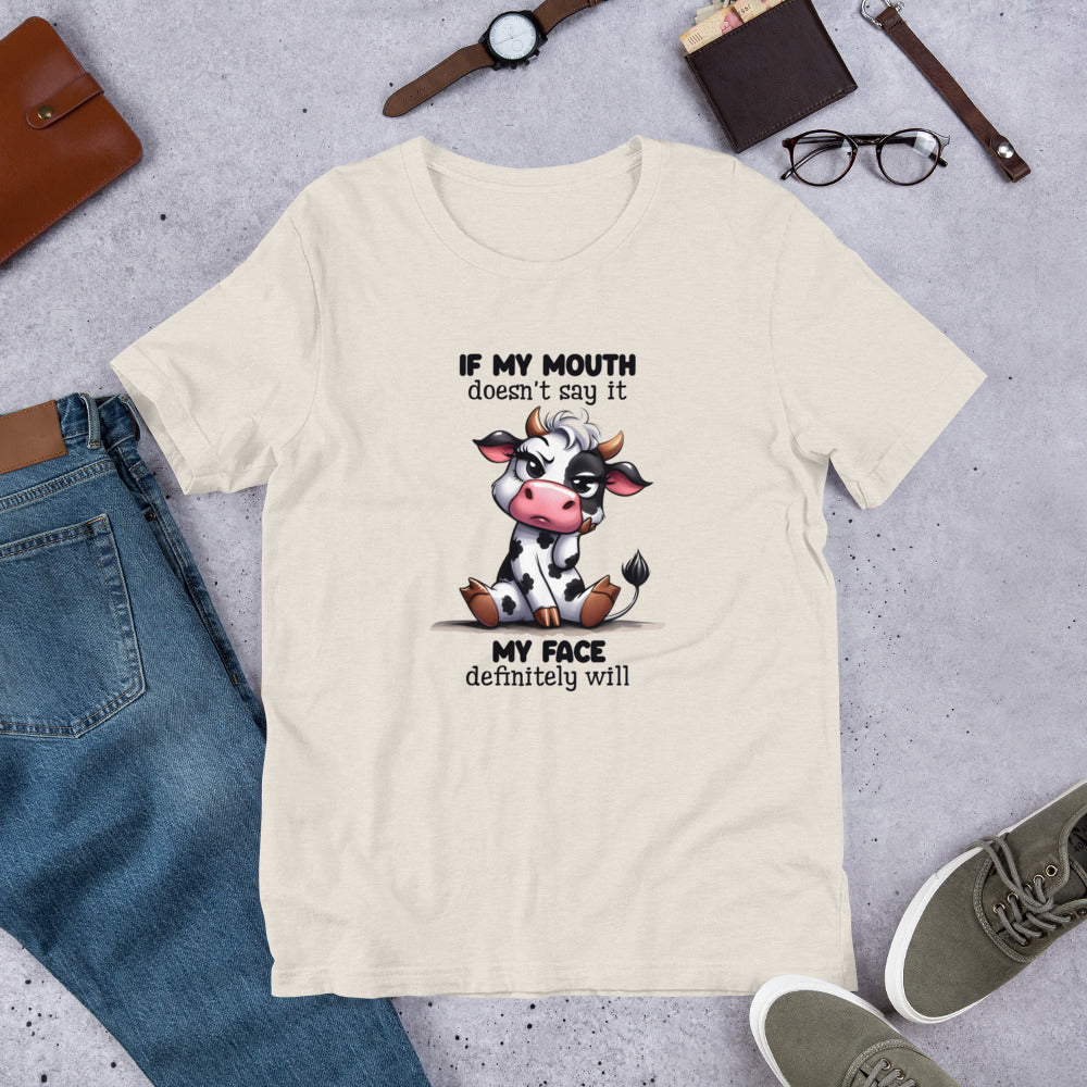 If my mouth Unisex t-shirt