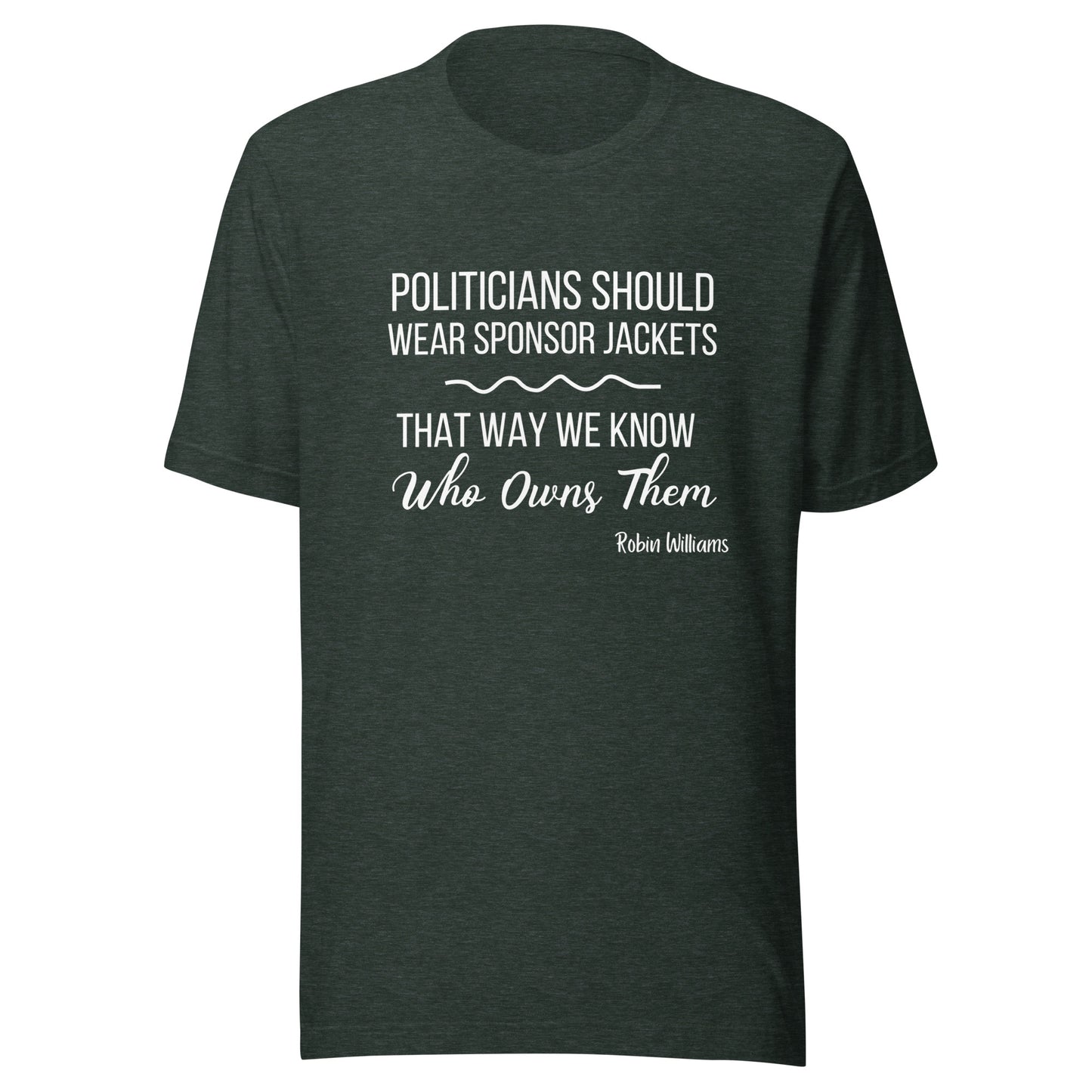 Politicians Unisex t-shirt
