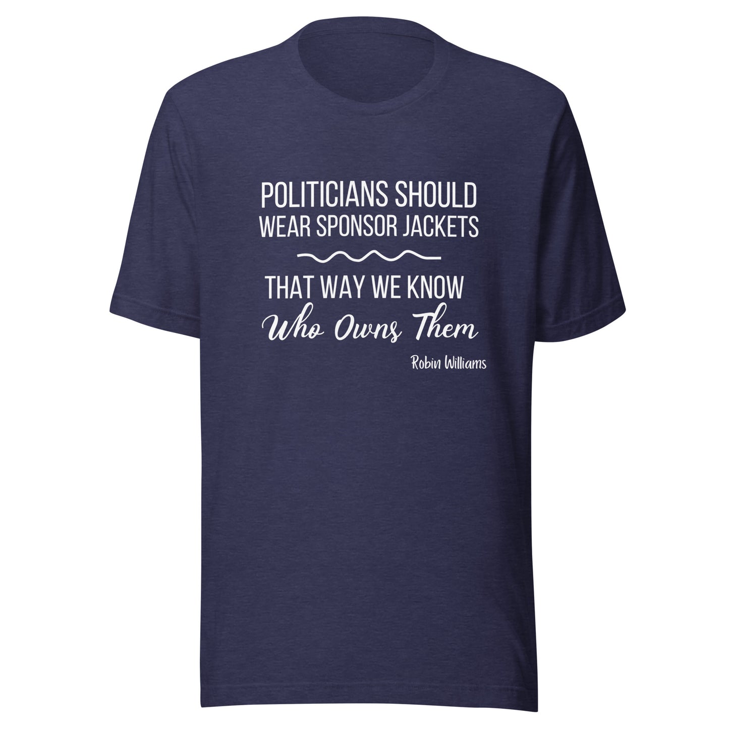 Politicians Unisex t-shirt