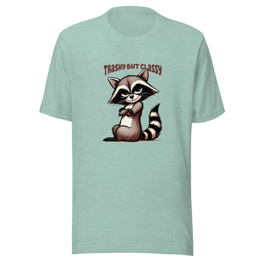 Trashy but classy Unisex t-shirt
