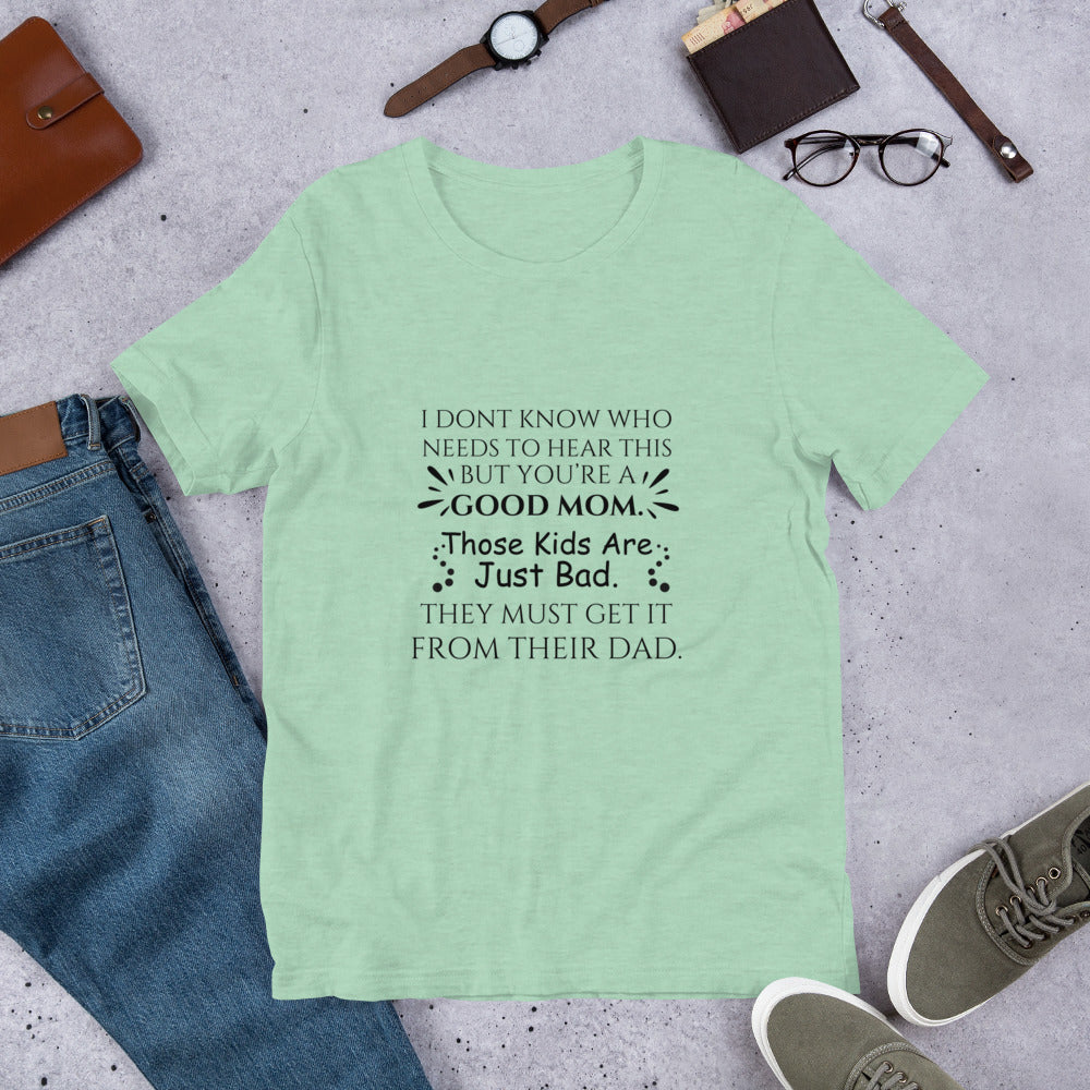Good Mom Unisex t-shirt
