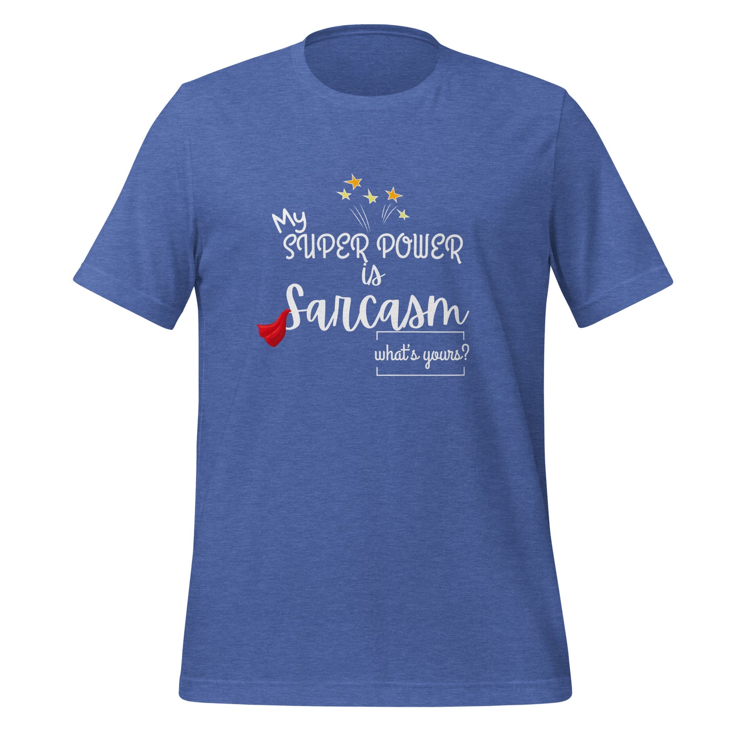 Super power Unisex t-shirt