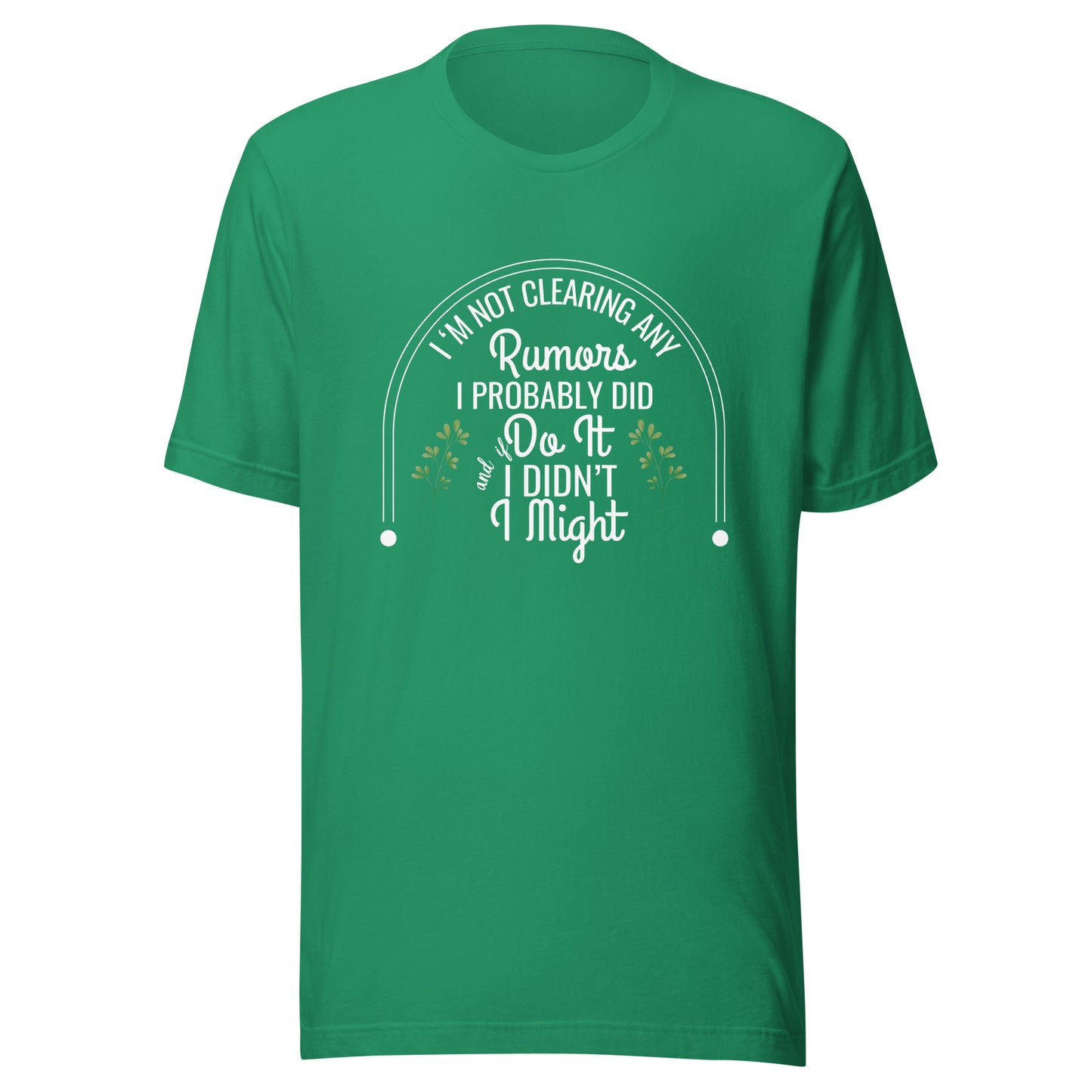 Not clearing rumors Unisex t-shirt