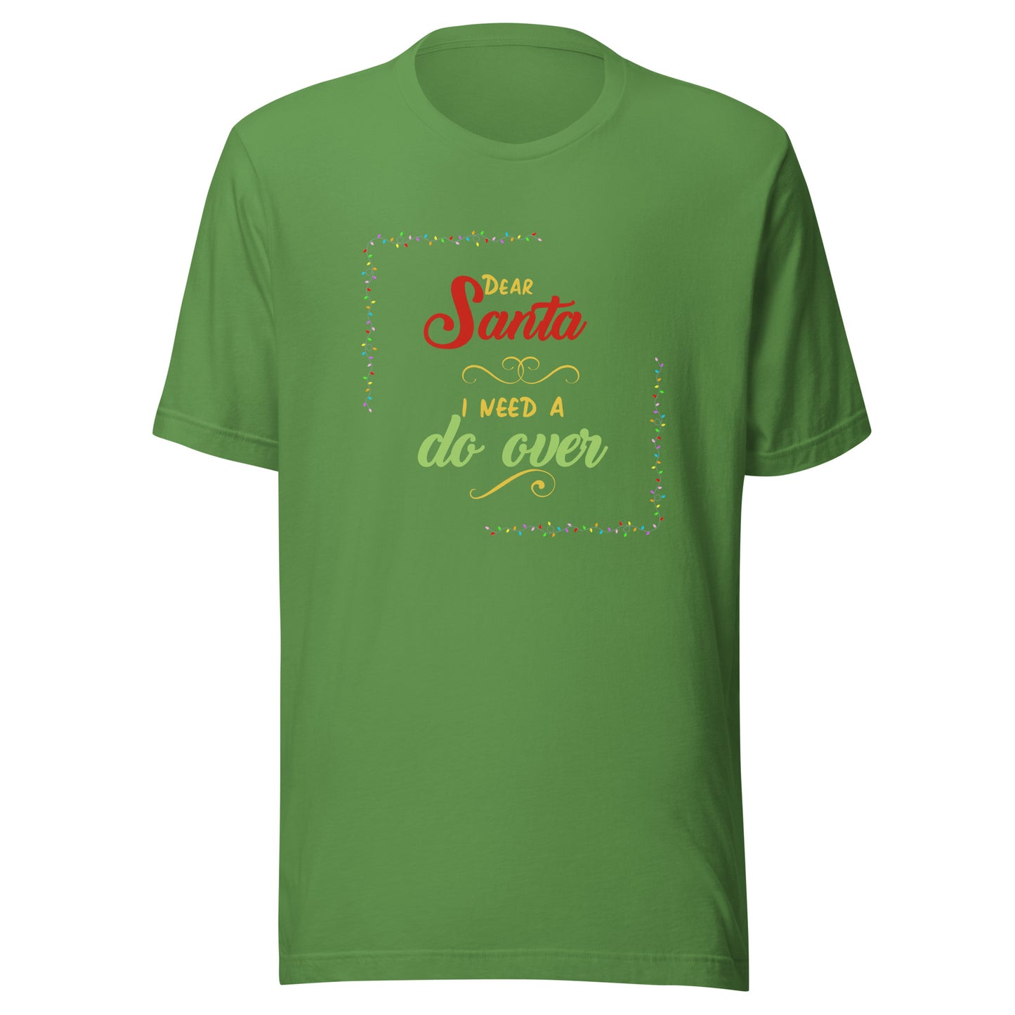 Need a do over Unisex t-shirt