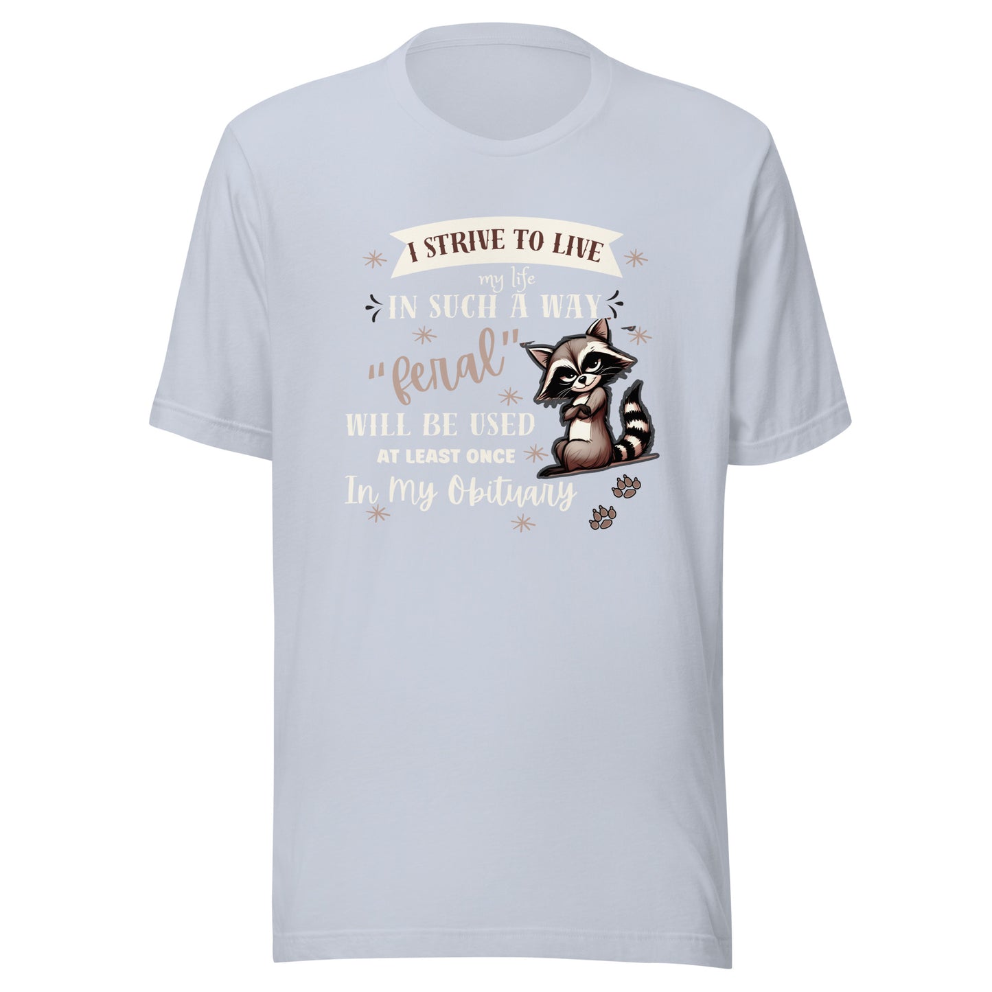 Strive to live Unisex t-shirt