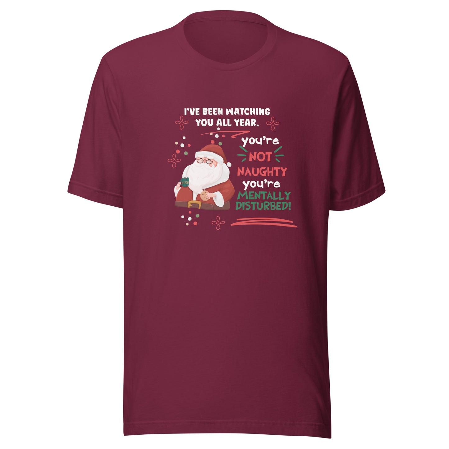 Mentally disturbed Unisex t-shirt