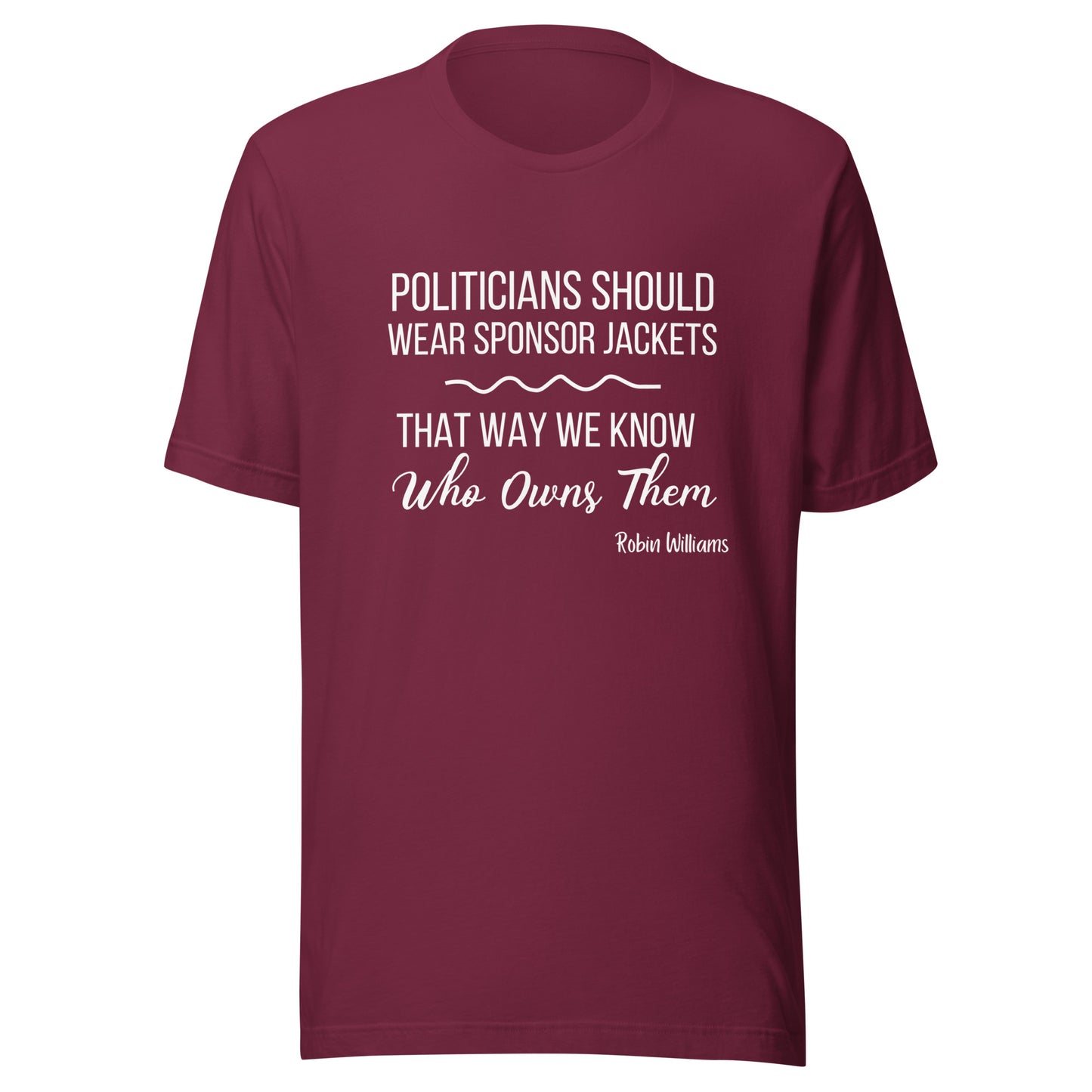 Politicians Unisex t-shirt