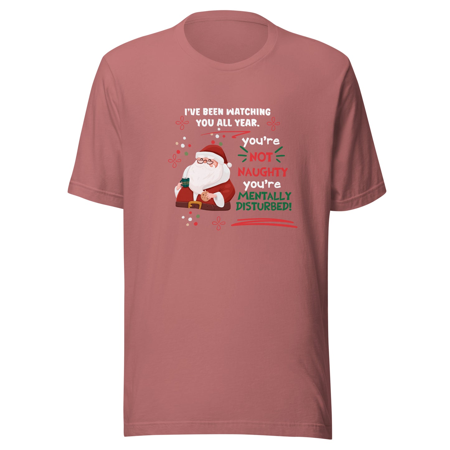 Mentally disturbed Unisex t-shirt
