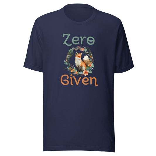 Zero fox given Unisex t-shirt