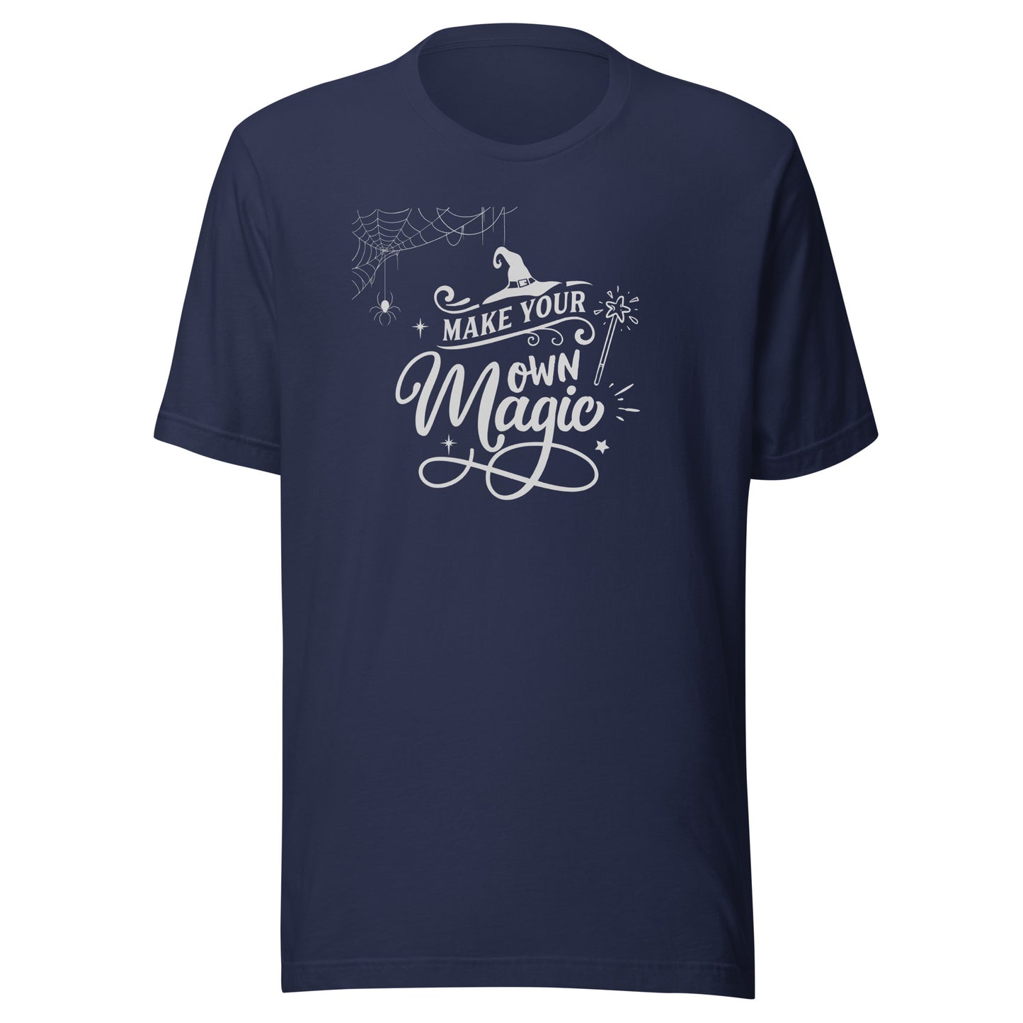 Make your own magic Unisex t-shirt