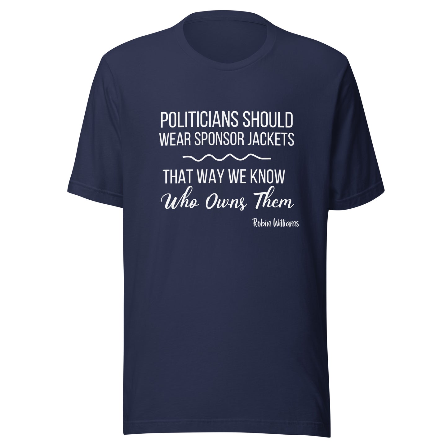 Politicians Unisex t-shirt