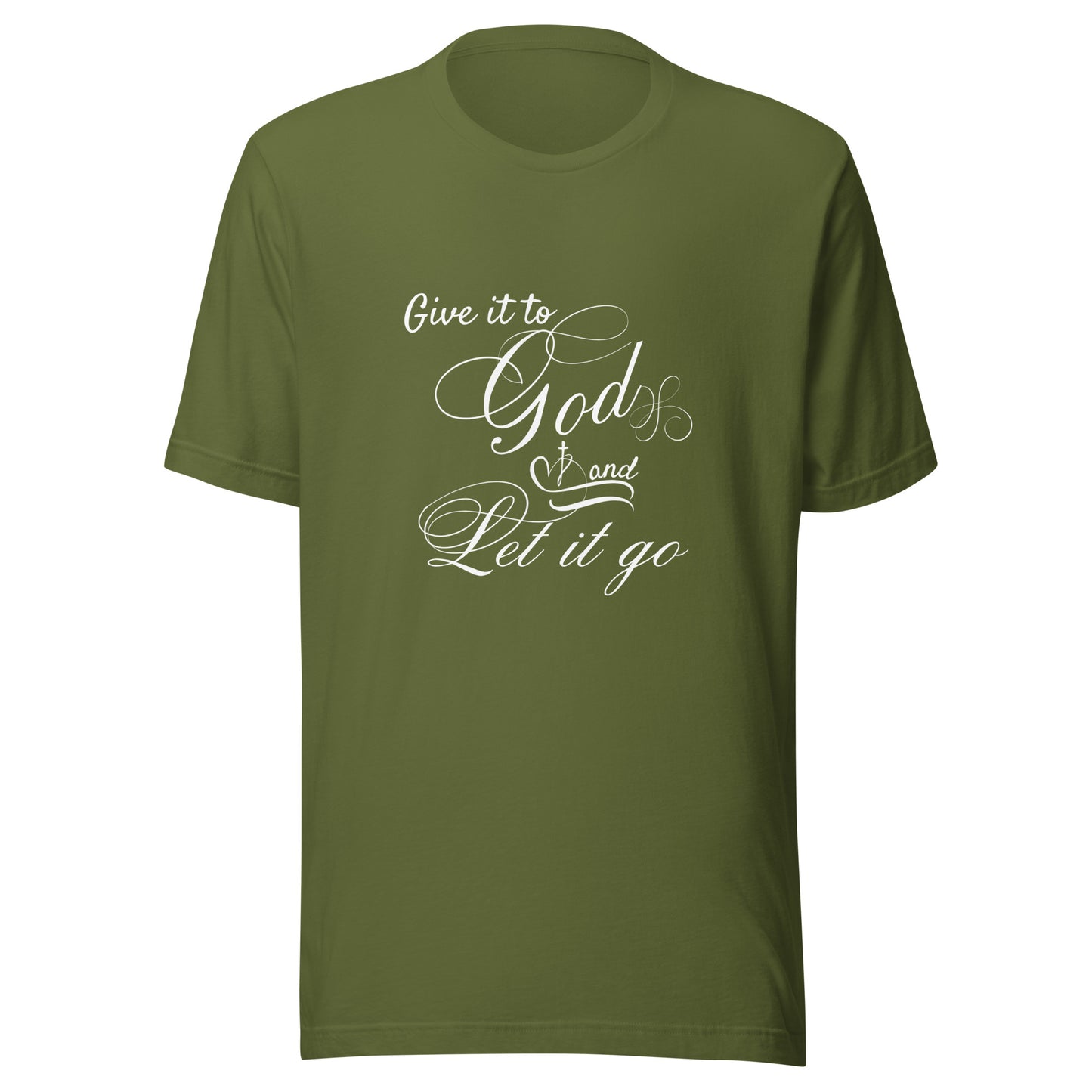 Give it to God Unisex t-shirt