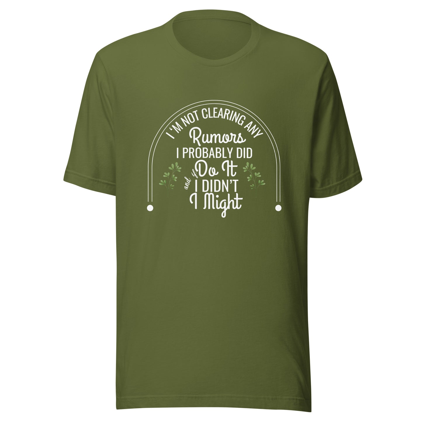 Not clearing rumors Unisex t-shirt