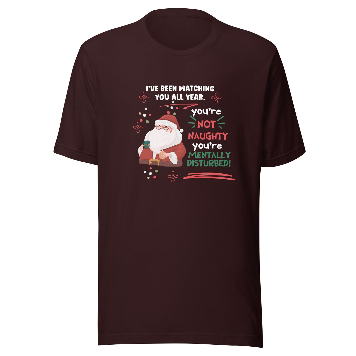 Mentally disturbed Unisex t-shirt