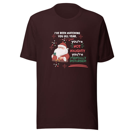 Mentally disturbed Unisex t-shirt