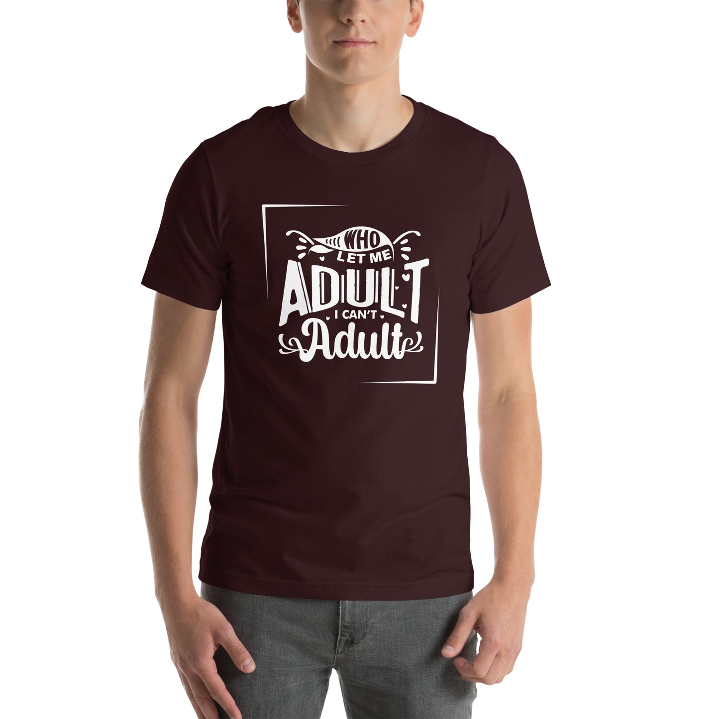 Who let me Unisex t-shirt