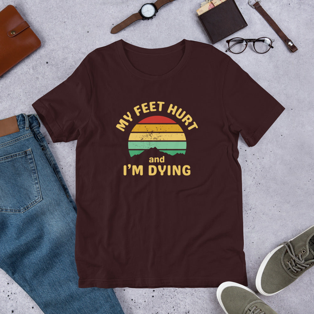My feet hurt Unisex t-shirt