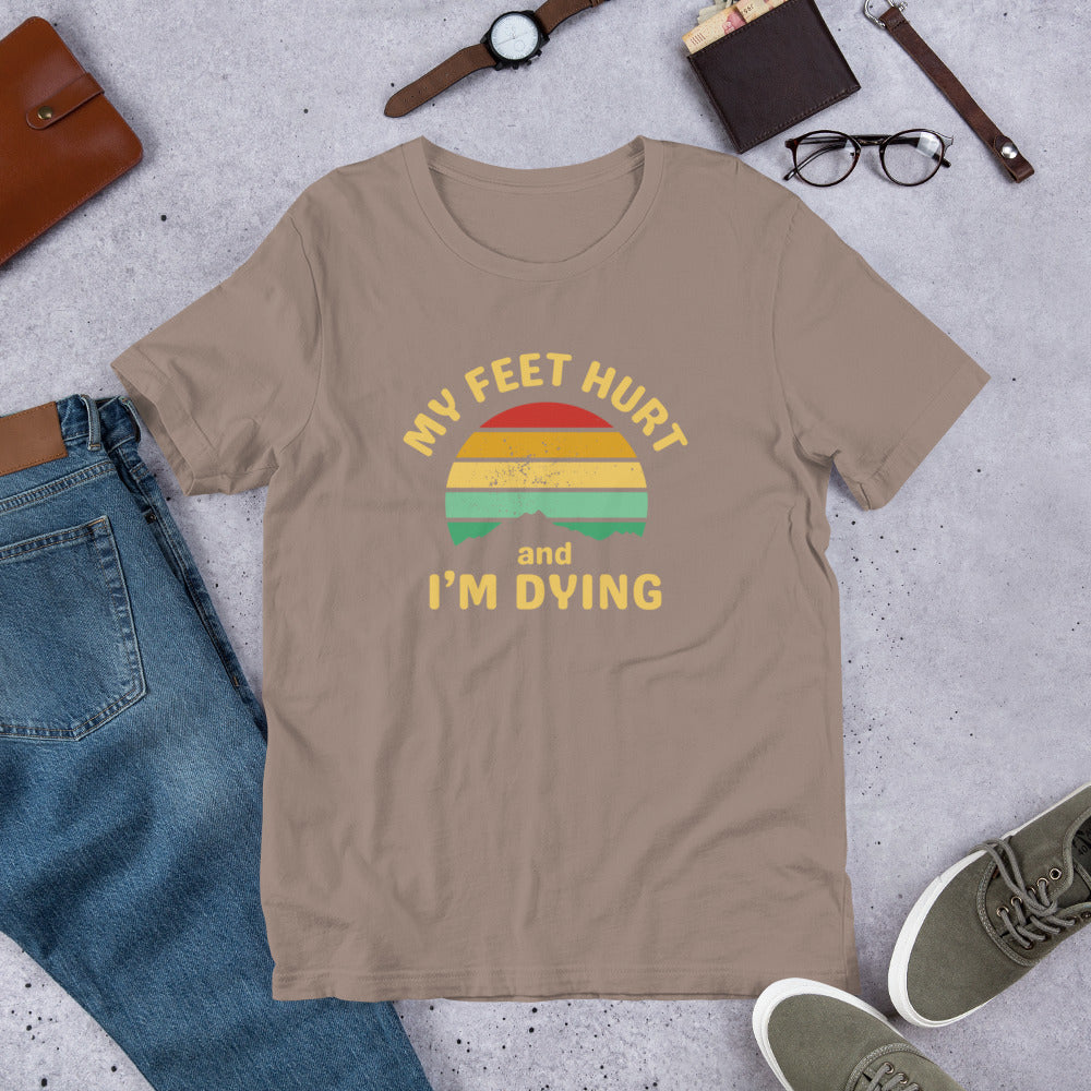 My feet hurt Unisex t-shirt