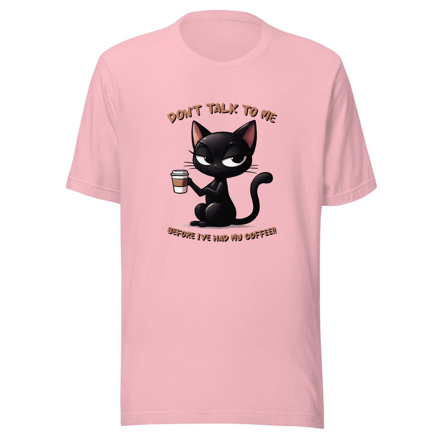 Don’t talk to me Unisex t-shirt